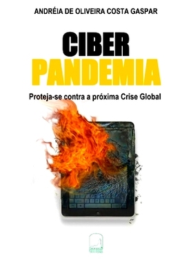 预订 Ciber Pandemia: Proteja-se contra a próxima Crise Global: 9786500203837