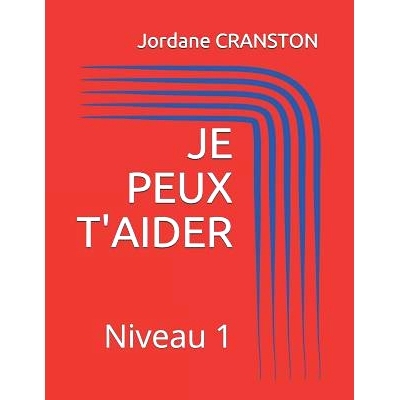 预订 Je Peux t’Aider: Niveau 1: 9781790188420