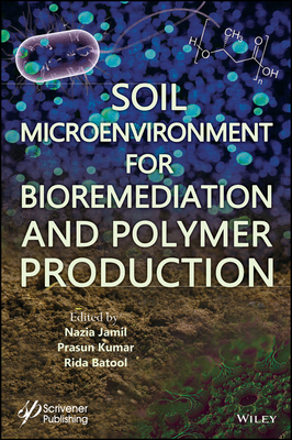 【预订】Soil Microenvironment for Bioremediation and Polymer Production