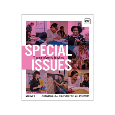 [预订]Special Issues, Volume 1: Trauma-Informed Teaching 9780814144947