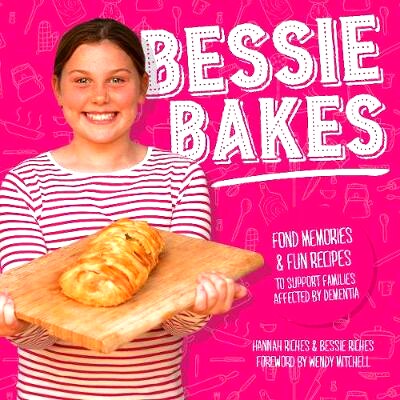 预订 Bessie Bakes: Fond memories and fun recipes to support families affected by dementia