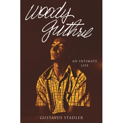 预订 Woody Guthrie: An Intimate Life: 9780807014745