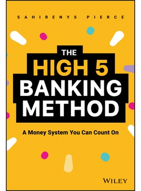 预订 The High-5 Banking Method: A Money System You Can Count On: 9781394316748