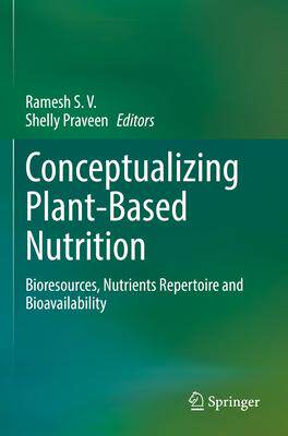 [预订]Conceptualizing Plant-Based Nutrition 9789811945922