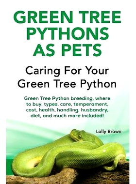 预订 Green Tree Pythons as Pets: Green Tree Python breeding, where to buy, types, care, temperament, cost, health, handl