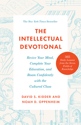 【预订】The Intellectual Devotional: Revive Your Mind, Complete Your Education, and Roam Confidently with the Cult...
