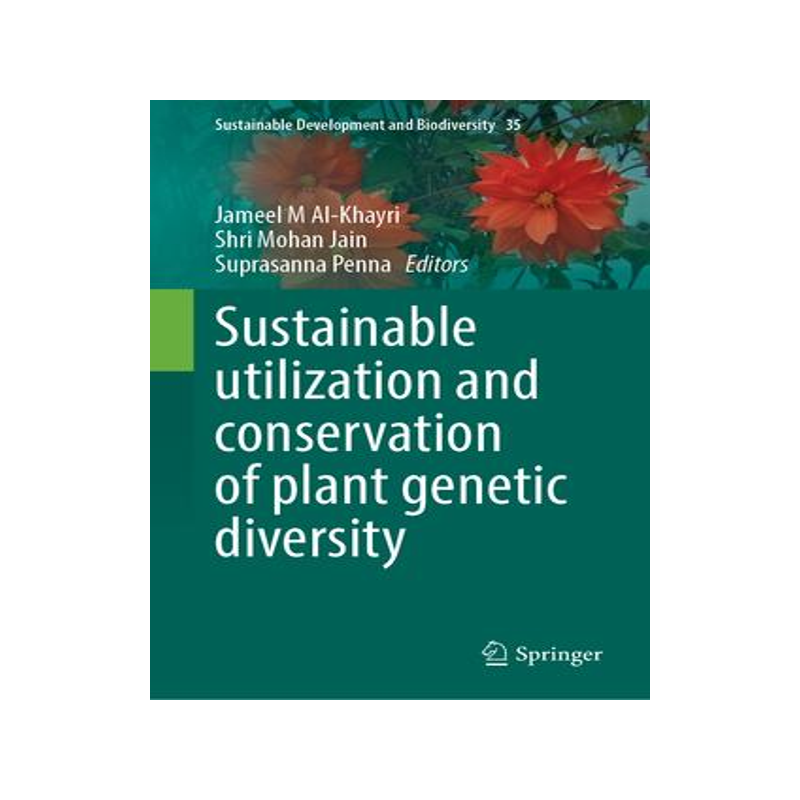[预订]Sustainable utilization and conservation of plant genetic diversity 9789819952441