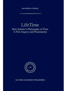 预订 Lifetime: Max Scheler’s Philosophy of Time: 9781402013331