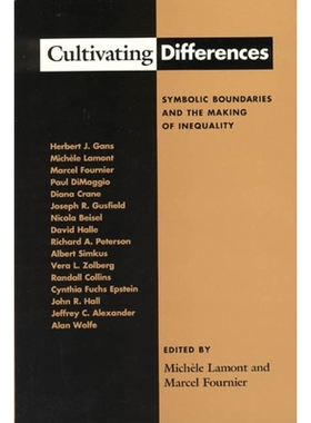 预订 Cultivating Differences: Symbolic Boundaries and the Making of Inequality 差异之境:符号界限与不平等之形成: 97802264