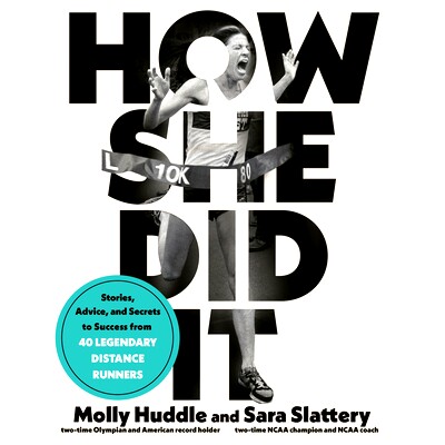 预订 How She Did It: Stories, Advice, and Secrets to Success from Fifty Legendary Distance Runners: 9780593234259
