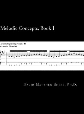 预订 Melodic Concepts, Book I: Soloing Patterns and Extended Linear Techniques for the Electric Guitar: 9781496103147