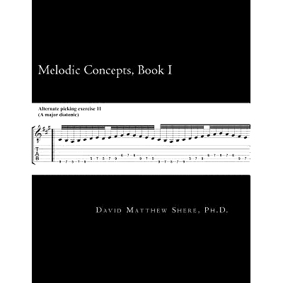 预订 Melodic Concepts, Book I: Soloing Patterns and Extended Linear Techniques for the Electric Guitar: 9781496103147
