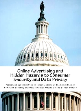 预订 Online Advertising and Hidden Hazards to Consumer Security and Data Privacy: 9781508609230