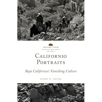 预订 Californio Portraits: Baja California’s Vanishing Culture 加州肖像：下加利福尼亚州的消失文化: 9780806148694