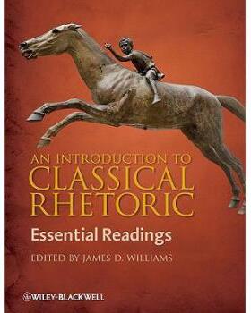 【预订】Introduction To Classical Rhetoric - Essential Readings