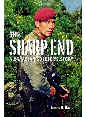 预订 The Sharp End: A Canadian Soldier’s Story: 9781553657538