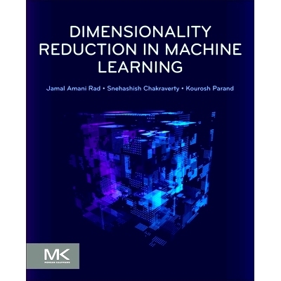 预订 Dimensionality Reduction in Machine Learning: 9780443328183