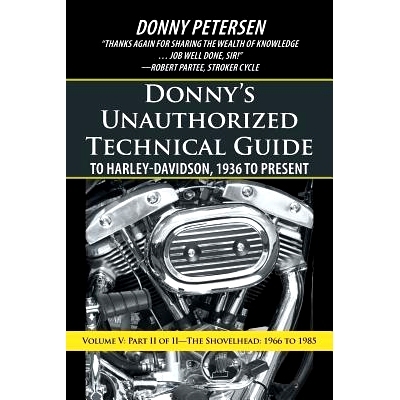 预订 Donny’s Unauthorized Technical Guide to Harley-Davidson, 1936 to Present: Volume V: Part II of II-The Shovelhead: