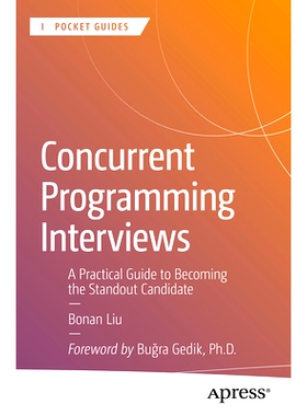 预订 Concurrent Programming Interviews: A Practical Guide to Becoming the Standout Candidate: 9798868811975