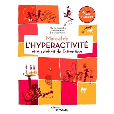 预订 Manuel de l’hyperactivité et du déficit de l’attention : le TDAH chez l’adulte 多动症和注意力缺陷障碍手册：成