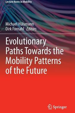 预订 Evolutionary Paths Towards the Mobility Patterns of the Future