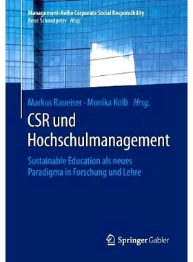 预订 CSR und Hochschulmanagement: Sustainable Education als neues Paradigma in Forschung und Lehre: 9783662563137