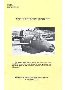 预订 Natter Interceptor Project: CIOS Target Number 5/182a Jet Propulsion.: 9781783312443