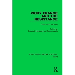 预订 Vichy France and the Resistance 维希法国与抵抗运动:文化与意识形态(重印版): 9781032040585