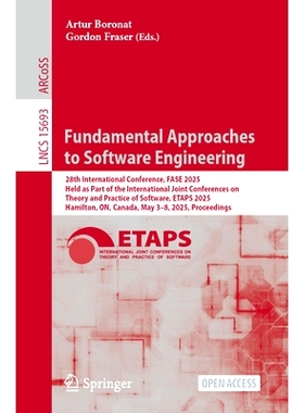 预订 Fundamental Approaches to Software Engineering: 28th International Conference, Fase 2025, Held as Part of the Inter