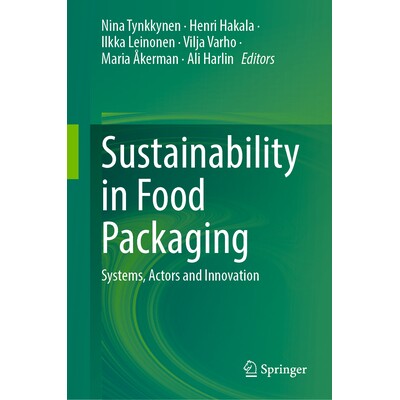 预订 Sustainability in Food Packaging Systems, Actors and Innovation 食品包装的可持续性:系统、行为体与创新 978303187491