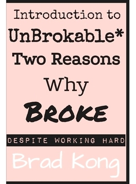 预订 Introduction to UnBrokable*: Two out of 80 Reasons Why Being Broke Despite Working Hard