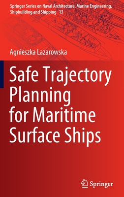 【预订】Safe Trajectory Planning for Maritime Surface Ships 9783030977146