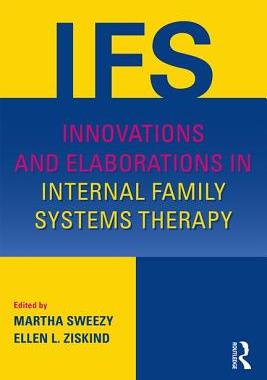【预订】Innovations and Elaborations in Internal Family Systems Therapy