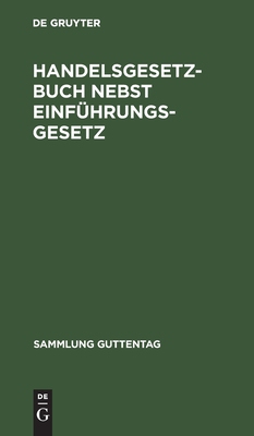 【预订】Handelsgesetzbuch nebst Einführungsgesetz 9783111159164