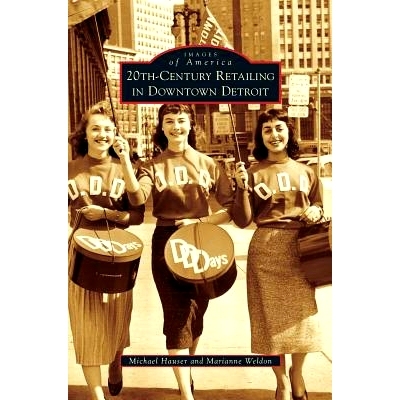 预订 20th-Century Retailing in Downtown Detroit: 9781531640217
