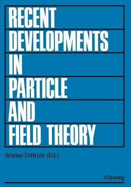 预订 Recent Developments in Particle and Field Theory