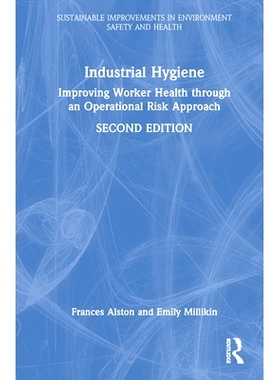 预订 Industrial Hygiene: Improving Worker Health through an Operational Risk Approach, Second Edition 工业卫生：通过操作