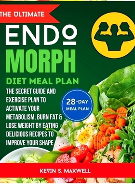 预订 The ULtimate Endomorph Diet Plan: The Secret Meal Plan with Exercises to Activate Your Metabolism, Burn Fat & Lose