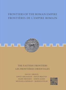 预订 Frontiers of the Roman Empire: The Eastern Frontiers: Frontieres de l’Empire Romain: Les Frontieres Orientales: Fr