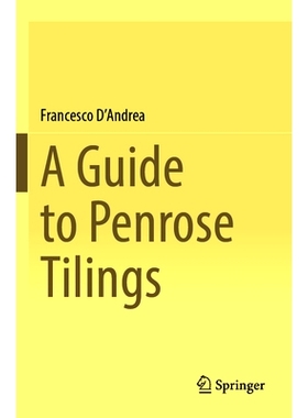 预订 A Guide to Penrose Tilings 彭罗斯密铺指南: 9783031284304
