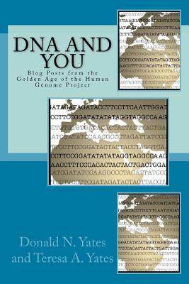 [预订]DNA and You: Blog Posts from the Golden Age of the Human Genome Project 9780692663608
