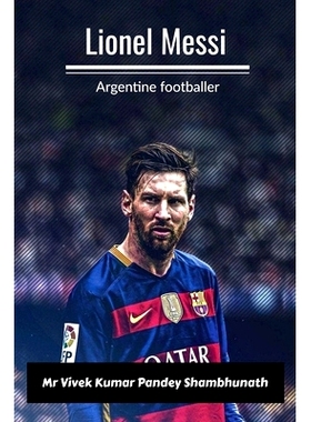 预订 Lionel Messi: Argentine footballer: 9798889231370