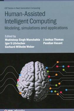 [预订]Human-Assisted Intelligent Computing: Modelling, simulations and applications 9780750347990