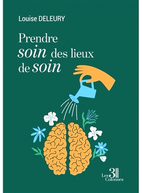 预订 Prendre soin des lieux de soin 照顾护理场所: 9782383269199
