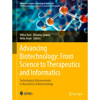 预订 Advancing Biotechnology: From Science to Therapeutics and Informatics: Technological Advancements in Biosciences an