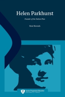 【预订】Helen Parkhurst: Founder of the Dalton Plan 9789492618788
