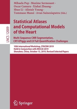 【预订】Statistical Atlases and Computational Models of the Heart. Multi-Sequence CMR Segmentation, CRT-EPiggy and...