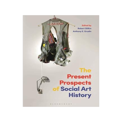 [预订]The Present Prospects of Social Art History 9781501341564