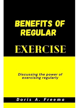 预订 Benefits of Regular Exercise: Discussing the power of exercising regularly: 9798857638521