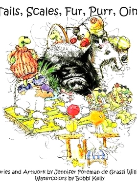 预订 Tails, Scales, Fur, Purr, Oink: 9780692163665